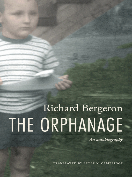 Détails du titre pour The Orphanage par Richard Bergeron - Disponible